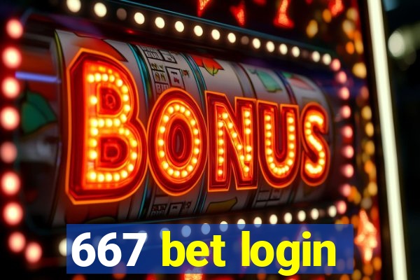 667 bet login